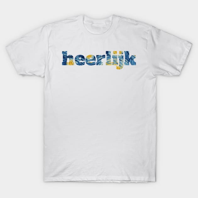 Heerlijk Funny Dutch Gift Van Gogh Style T-Shirt by stressless